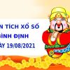 Phân tích xổ số Bình Định 19/8/2021 hôm nay thứ 5 chính xác