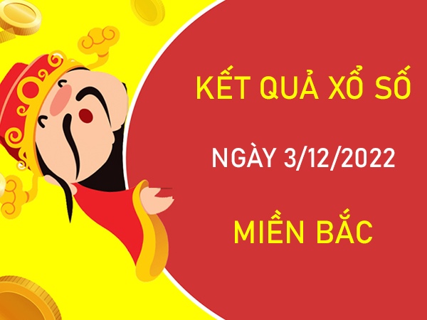 Phân tích XSMB 3/12/2022 dự đoán chốt cầu đặc biệt