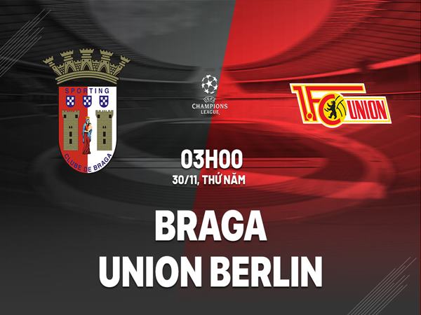 Nhận định Braga vs Union Berlin