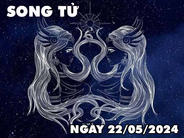 Phân tích con số may mắn cung Song Tử ngày 22/5/2024