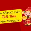 Con số may mắn tuổi Thân hôm nay ngày 25/6/2024